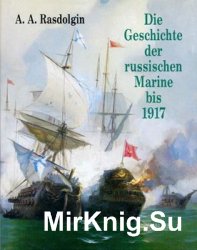 Die Geschichte der Russischen Marine bis 1917