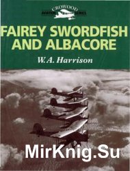 Fairey Swordfish and Albacore (Crowood Aviation Series)