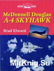 McDonnell Douglas A-4 Skyhawk (Crowood Aviation Series)