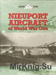 Nieuport Aircraft of World War One (Crowood Aviation Series)