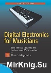 Digital Electronics for Musicians (+code)