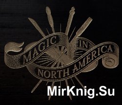 История Магии в Северной Америке (Аудиокнига)
