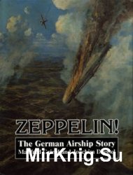 Zeppelin! The German Airship Story