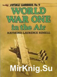World War One in the Air (Vintage Warbirds 9)