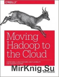 Moving Hadoop to the Cloud