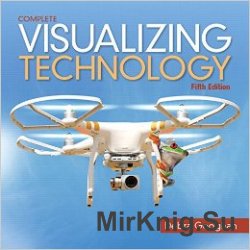 Visualizing Technology Complete, 5th Edition