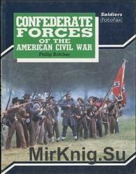 Confederate Forces of the American Civil War (Soldiers Fotofax)