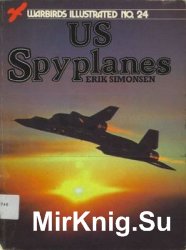 US Spyplanes (Warbirds Illustrated 24)