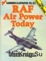 RAF Air Power Today (Warbirds Illustrated 25)