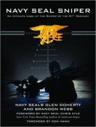 Navy SEAL Sniper: An Intimate Look at the Sniper of the 21st Centur