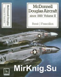 McDonnell Douglas Aircraft since 1920: Volume II