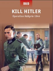 Kill Hitler Operation Valkyrie 1944