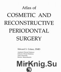 Atlas of Cosmetic And Reconstructive Periodontal Surgery