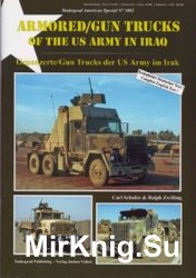 Armored/Gun Trucks of the US Army in Iraq  (Tankograd American Special 3002)