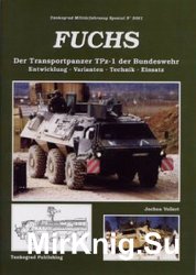 Fuchs der Transportpanzer TPz-1 der Bundeswehr (Tankograd Militarfahrzeug Spezial 5001)