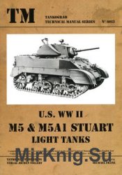 U.S. WWII M5 & M5A1 Stuart Light Tanks (Tankograd Technical Manual Series 6013)