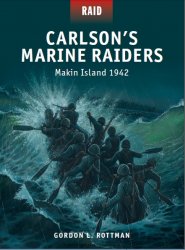 Carlson’s Marine Raiders Makin Island 1942