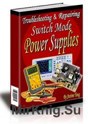 Troubleshooting & Repairing Switch Mode Power Supplies