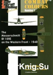 The Messerschmitt Bf 109E on the Western Front - 1940