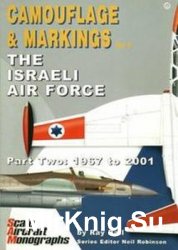 The Israeli Air Force Part Two: 1967-2001