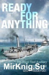 Ready for Anything: The Royal Fleet Auxiliary 1905-1950