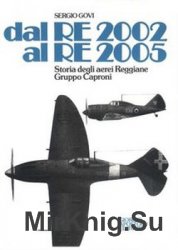 Dal RE 2002 al RE 2005: Storia degli Aerei Reggiane Gruppo Caproni