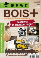 Bois+ Hors-Serie Nr.10, Janvier 2017