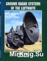 Ground Radar Systems of the Luftwaffe 1939-1945