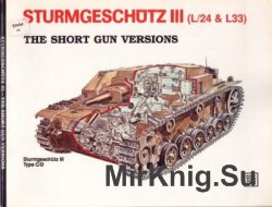 Sturmgeschutz III (L/24 & L33): The Short Gun Versions