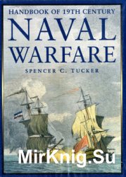 Handbook of 19th Century Naval Warfare