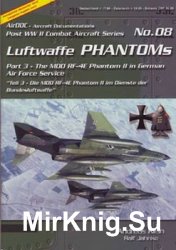 Luftwaffe Phantoms (Part 3) (Post WW2 Combat Aircraft Series 08)