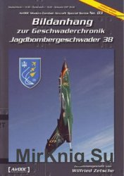 Bildanhang zur Geschwaderchronik Jagdbombergeschwader 38 (Modern Combat Aircraft Special 03)
