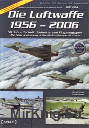 Die Luftwaffe 1956-2006 (Modern German Luftwaffe Unit History 004)