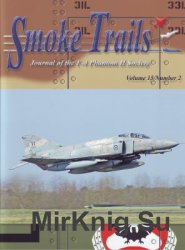 Smoke Trails: Journal of the F-4 Phantom II Society Vol.15 No.2