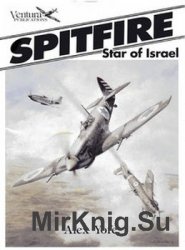 Spitfire: Star of Israel (Classic Warbirds 1)