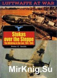 Stukas over the Steppe (Luftwaffe at War 9)