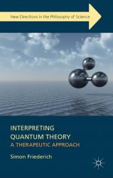 Interpreting quantum theory: a therapeutic approach