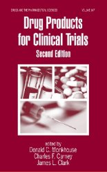 Drug Products for Clinical Trials, 2nd Edition