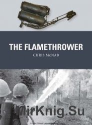 Osprey Weapon 41 - The Flamethrower
