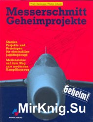 Messerschmitt Geheimprojekte