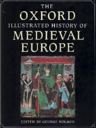 The Oxford Illustrated History of Medieval Europe