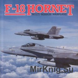 F-18 Hornet: Multi-mission Warplane