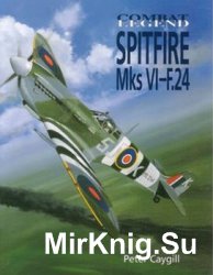 Spitfire Mks VI-F.24 (Combat Legend)