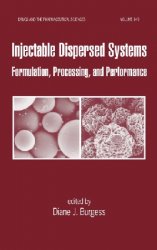 Injectable Dispersed Systems: Formulation, Processing, and Performance