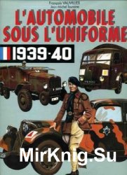 LAutomobile sous LUniforme 1939-1940