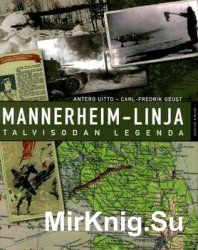 Mannerheim-Linja: Talvisodan Legenda