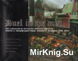 Duel in the Mist: The Leibstandarte during the Ardennes Offensive Volume 1