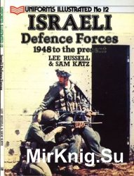 Israeli Defence Forces 1948 to the Present (Uniforms Illustrated 12)
