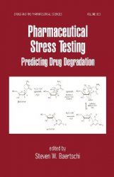 Pharmaceutical Stress Testing: Predicting Drug Degradation