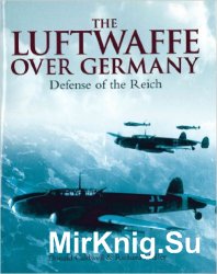 Luftwaffe Over Germany: Defense of the Reich